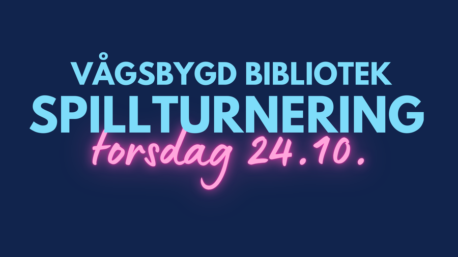 Lilla bakgrunn med teksten Vågsbygd bibliotek spillturnering torsdag 24.10.